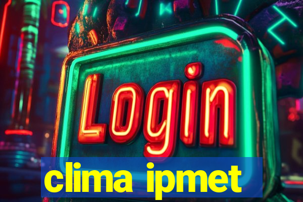 clima ipmet